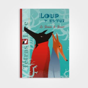 N°12. Loup y es-tu? - Le Roman de Renart