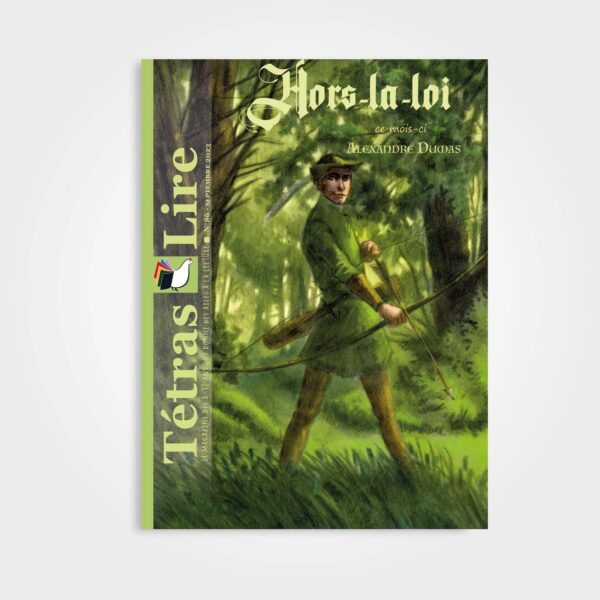 Robin des bois, Alexandre Dumas, Eloïse Scherrer, magazine littérature classique enfant