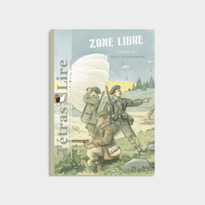 TétrasLire n°104 Zone Libre. un extrait des Montagnards de la nuit de Roger Frison-Roche, illustré par Stéphan Agosto